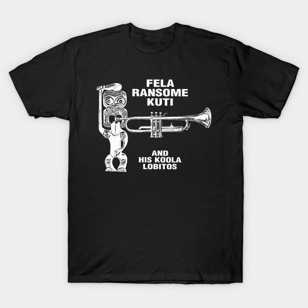 WHITE DECAL OF FELA RANSOME KUTI- AND HIS KOOLA LOBITOS T-Shirt by The Jung Ones